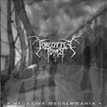 FORGOTTEN TOMB ''Negative Megalomania''