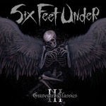 SIX FEET UNDER ''Graveyard Classics 3''