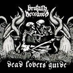 BRUTALLY DECEASED ''Dead Lovers' Guide''