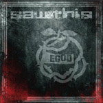 SAWTHIS ''Egod''