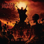 DEICIDE ''To Hell With God''