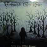 TRIUMPH OV FIRE ''In The Name Of Black Principle''