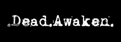 DEAD AWAKEN
