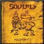 SOULFLY ''Prophecy''
