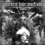 DARKEST HATE WARFRONT ''Satanik Annihilation Kommando''