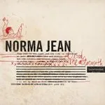 NORMA JEAN ''O God, the Aftermath''