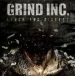 GRIND INC. ''Lynch And Dissect''