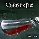 CATASTROPHE ''War In War''