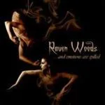 RAVEN WOODS ''...And Emotions Are Spilled''