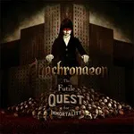 ANACHRONAEON ''The Futile Quest for Immortality''