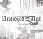 ARMORED SAINT ''La Raza''