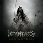 DECAPITATED ''Carnival Is Forever''
