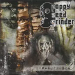 POPPY SEED GRINDER ''Humanophobia''