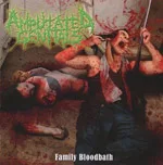 AMPUTATED GENITALS ''Family Bloodbath''