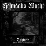 HEIMDALLS WACT ''Nichtorte - Oder Die Geistreise Des Runenschamanen''