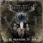 DESTINITY ''XI Reasons To See''