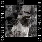THRAW ''Encephalic Oppressions''