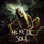 HERETIC SOUL ''Born Into This Plague''