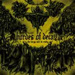 HORDES OF DECAY ''The Kings will be Ready''