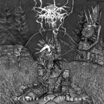 DARKTHRONE ''Circle the Wagons''