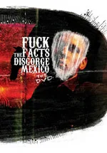 FUCK THE FACTS ''Disgorge Mexico (DVD)''