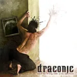 DRACONIC ''From the Wrong Side of the Aperture''