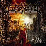 DEBT OF NATURE ''Crush, Kill and Burn''