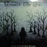 TRIUMPH OV FIRE ''In The Name Of Black Principle''