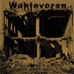 WAKLEVÖREN ''De Dødes Arkiv''