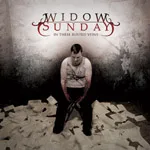WIDOW SUNDAY ''In These Rusted Veins''