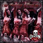 OBSZÖN GESCHÖPF ''Symphony Of Decay''