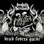 BRUTALLY DECEASED ''Dead Lovers' Guide''