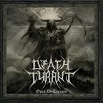 DEATH TYRANT ''Opus De Tyranis''