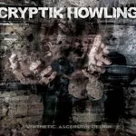 CRYPTIK HOWLING ''Synthetic Ascension Design''