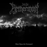 INTO THE NETHERMOST ''Once upon the Graveyard''