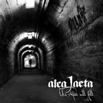 ALEA JACTA ''The Empire Will Falll''
