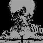 CRAFT ''Void''
