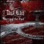 ALL I COULD BLEED ''Burying the Past''