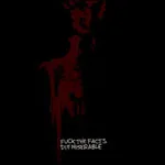 FUCK THE FACTS ''Die Miserable''