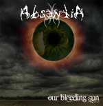 ABSENTIA ''Our Bleeding Sun''