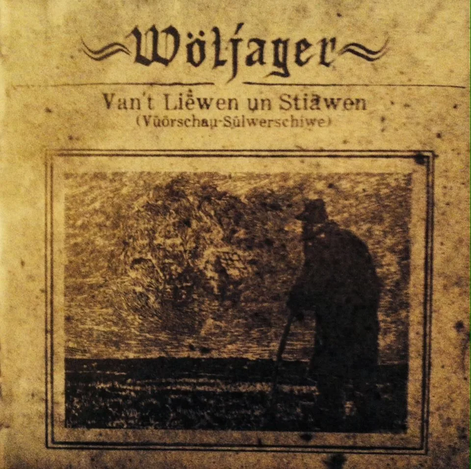 WÖLJAGER ''Van't Liewen Un Stiawen''
