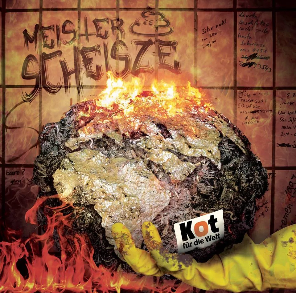 MEISTER SCHEISZE ''Kot Für Die Welt''