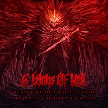 6 Ways of Hell Split
