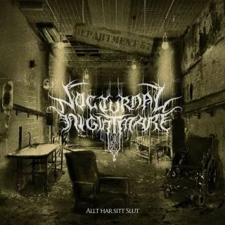 NOCTURNAL NIGHTMARE''Allt har sitt slut''