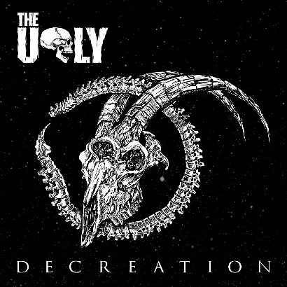 THE UGLY''Decreation''