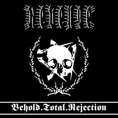 REVENGE ''	Behold.Total.Rejection''