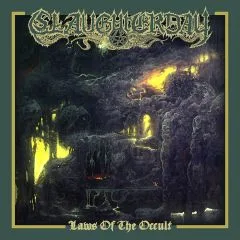 SLAUGHTERDAY ''Laws of the Occult''