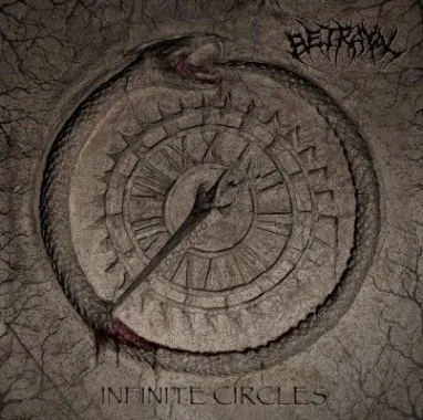 BETRAYAL ''Infinite Circles''