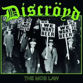 DISCROYD ''The Mob of Law''