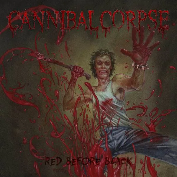 CANNIBAL CORPSE ''Red Before Black''